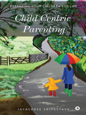 cover image of Child Centric Parenting